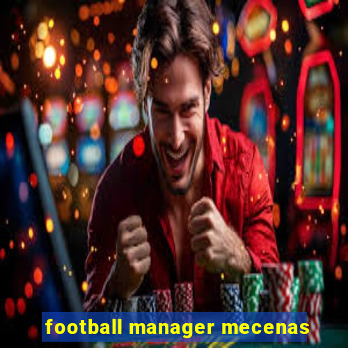 football manager mecenas